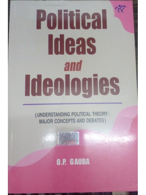 Political Ideas and Ideologies by O.P. Guaba at Ashirwad Publication